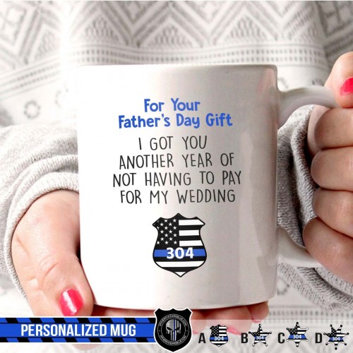 19052910292_Thin-Blue-Line-_Personalized-Mug---Thin-Blue-Line---Not-To-Pay-For-My-Wedding_Tran-Minh-Phu-minb0575ab22dafcbfa.jpg